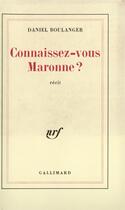 Couverture du livre « Connaissez-vous maronne ? » de Daniel Boulanger aux éditions Gallimard