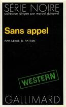 Couverture du livre « Sans appel » de Lewis Byford Patten aux éditions Gallimard