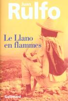 Couverture du livre « Le llano en flammes » de Juan Rulfo aux éditions Gallimard