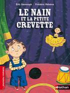 Couverture du livre « Le nain et la petite crevette » de Eric Sanvoisin et Frederic Rebena aux éditions Nathan