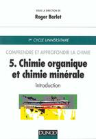 Couverture du livre « Chimie Organique Et Chimie Minerale, T.5 » de Roger Barlet aux éditions Dunod