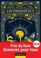 Couverture du livre « Neurocomix ; voyage fantastique dans le cerveau » de Matteo Farinella et Hana Ros aux éditions Dunod
