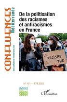 Couverture du livre « De la politisation des racismes et antiracismes en france - vol121 - n 121 - ete 2022 » de  aux éditions L'harmattan