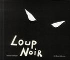 Couverture du livre « Loup noir » de Antoine Guilloppe aux éditions Casterman