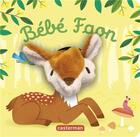 Couverture du livre « Les bebetes - t125 - bebe faon » de Helene Chetaud aux éditions Casterman