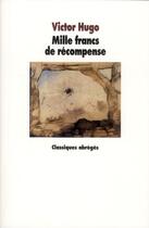 Couverture du livre « Mille francs de récompense » de Victor Hugo aux éditions Ecole Des Loisirs