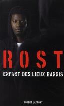 Couverture du livre « Enfant des lieux bannis » de Rost aux éditions Robert Laffont