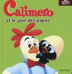 Couverture du livre « Calimero et le jour des papas » de  aux éditions Albin Michel