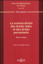 Couverture du livre « La summa divisio des droits réels et des droits personnels » de Tarik Lakssimi aux éditions Dalloz