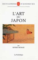 Couverture du livre « L'art du japon » de Murase Miyeko aux éditions Le Livre De Poche