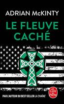 Couverture du livre « Le Fleuve caché » de Adrian Mckinty aux éditions Le Livre De Poche