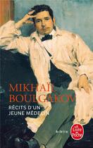 Couverture du livre « Recits d'un jeune medecin » de Mikhail Boulgakov aux éditions Le Livre De Poche