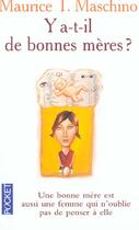 Couverture du livre « Y A-T-Il De Bonnes Meres ? » de Maurice Tarik Maschino aux éditions Pocket