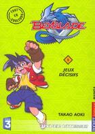Couverture du livre « Beyblade Tome 5 : jeux decisifs » de Takao Aoki aux éditions Pocket Jeunesse
