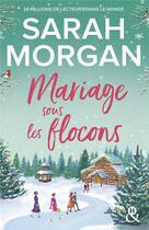 Couverture du livre « Mariage sous les flocons » de Sarah Morgan aux éditions Harlequin