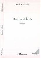 Couverture du livre « Destins eclates » de Salah Mouhoubi aux éditions Editions L'harmattan