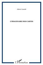 Couverture du livre « Imaginaire des cartes » de Alberto Castoldi aux éditions L'harmattan