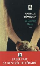 Couverture du livre « La grande bleue » de Nathalie Demoulin aux éditions Actes Sud
