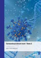 Couverture du livre « Coronavirus & great reset - tome 2 » de Jean-Yves Jezequel aux éditions Publibook