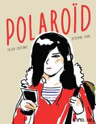 Couverture du livre « Polaroïd » de Severine Vidal et Julien Castanie aux éditions Frimousse