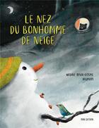 Couverture du livre « Le nez du bonhomme de neige » de Nadine Brun-Cosme et Plumapi aux éditions Mineditions