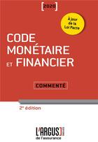 Couverture du livre « Code monétaire et financier commenté (édition 2020) » de Luc Grynbaum aux éditions L'argus De L'assurance