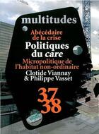 Couverture du livre « Abécédaire de la crise ; politiques du care ; micropolitique de l'habitat non-ordinaire » de  aux éditions Amsterdam