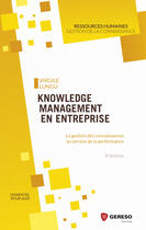 Couverture du livre « Knowledge management en entreprise (3e édition) » de Virgile Lungu aux éditions Gereso