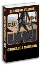 Couverture du livre « SAS Tome 53 : croisade à Managua » de Gérard De Villiers aux éditions Sas