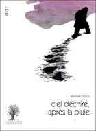 Couverture du livre « Ciel déchiré, après la pluie » de Michael Gluck aux éditions L'amourier