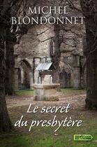 Couverture du livre « Le secret du presbytère » de Michel Blondonnet aux éditions Vdb