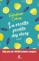 Couverture du livre « La recette secrète des rêves » de Valentina Cebeni aux éditions Charleston