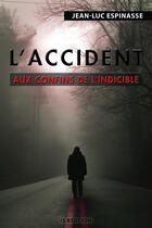 Couverture du livre « L'accident » de Jean-Luc Espinasse aux éditions Is Edition