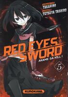 Couverture du livre « Red eyes sword - Akame ga Kill Tome 5 » de Tetsuya Tashiro et Takahiro aux éditions Kurokawa