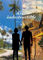 Couverture du livre « Lien indestructible » de Myla Chasa aux éditions Les Trois Colonnes