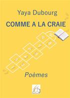 Couverture du livre « Comme à la craie » de Yaya Dubourg aux éditions Plume Libre