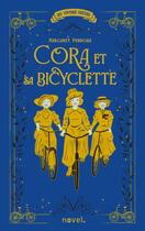 Couverture du livre « Cora et sa bicyclette » de Merveilleux/Penrose aux éditions Novel