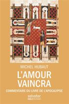 Couverture du livre « L'amour vaincra » de Michel Hubaut aux éditions Salvator