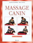 Couverture du livre « Massage canin » de Jean-Pierre Hourdebaigt et Shari-L Seymour aux éditions Vigot