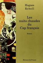 Couverture du livre « Les nuits chaudes du cap francais » de Hugues Rebell aux éditions Mercure De France