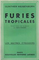 Couverture du livre « Furies tropicales » de Gunther Weisenborn aux éditions Nel