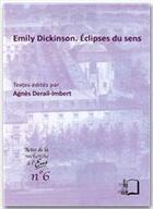 Couverture du livre « Emily Dickinson ; éclipses du sens » de Agnes Darad-Imbert aux éditions Rue D'ulm