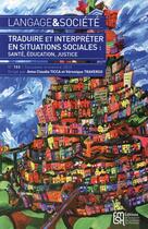 Couverture du livre « Langage et societe n 153/3e trimestre 2015. traduire et interpreter en situations sociales : sante, » de Ticca Anna Claudia aux éditions Maison Des Sciences De L'homme