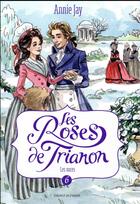 Couverture du livre « Les roses de Trianon t.6 ; les noces » de Annie Jay aux éditions Bayard Jeunesse