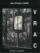 Couverture du livre « Vrac » de Jean-Charles Lonne aux éditions La Bruyere