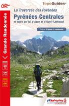 Couverture du livre « Pyrénées centrales ; la traversée des Pyrénées : GR 10, GR 101 » de  aux éditions Ffrp