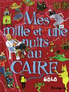 Couverture du livre « Mes mille et une nuits au Caire t.2 » de Golo aux éditions Futuropolis