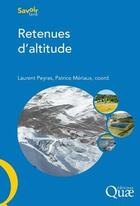 Couverture du livre « Retenues d'altitude » de Peyras/Meriaux aux éditions Quae