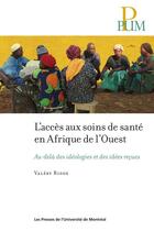 Couverture du livre « L'accès au soins de santé en Afrique de l'ouest » de Valery Ridde aux éditions Pu De Montreal