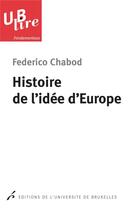 Couverture du livre « Histoire de l'idee d'europe » de Chabod/Di Jorio aux éditions Universite De Bruxelles